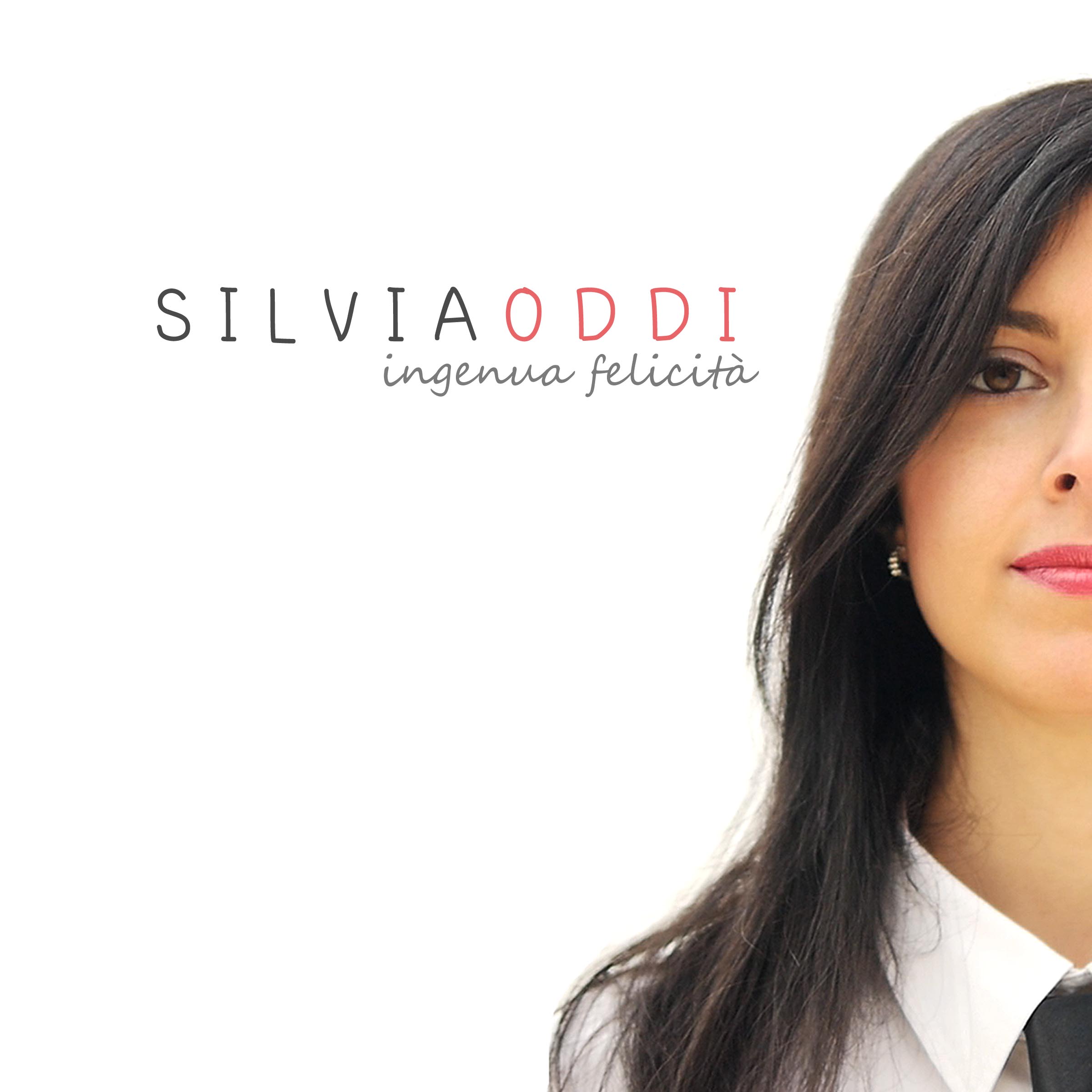 Disponibile in digital download “Ingenua Felicità“, il disco d’esordio di Silvia Oddi