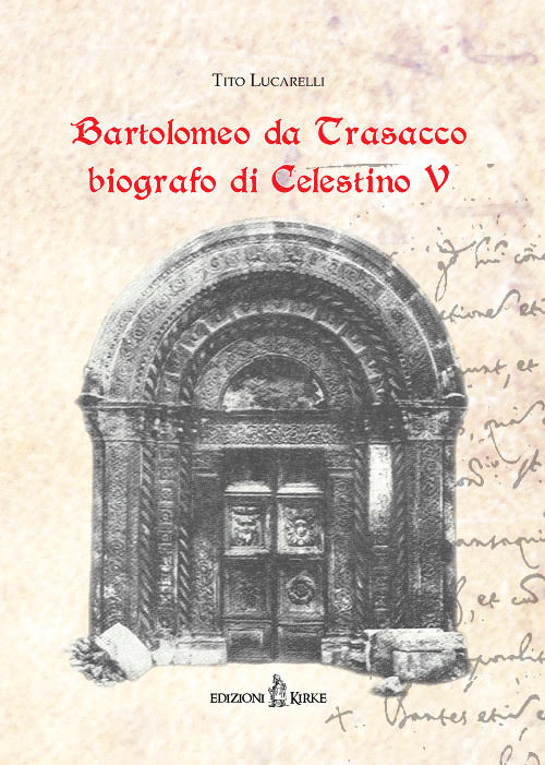 Presentazione dell'opera "Bartolomeo da Trasacco, biografo di Celestino V"