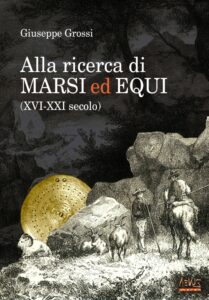 Alla ricerca di Marsi ed Equi. Giuseppe Grossi presenta il suo nuovo libro