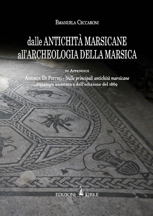 "Dalle Antichità marsicane all'archeologia della Marsica" il nuovo libro di Emanuela Ceccaroni