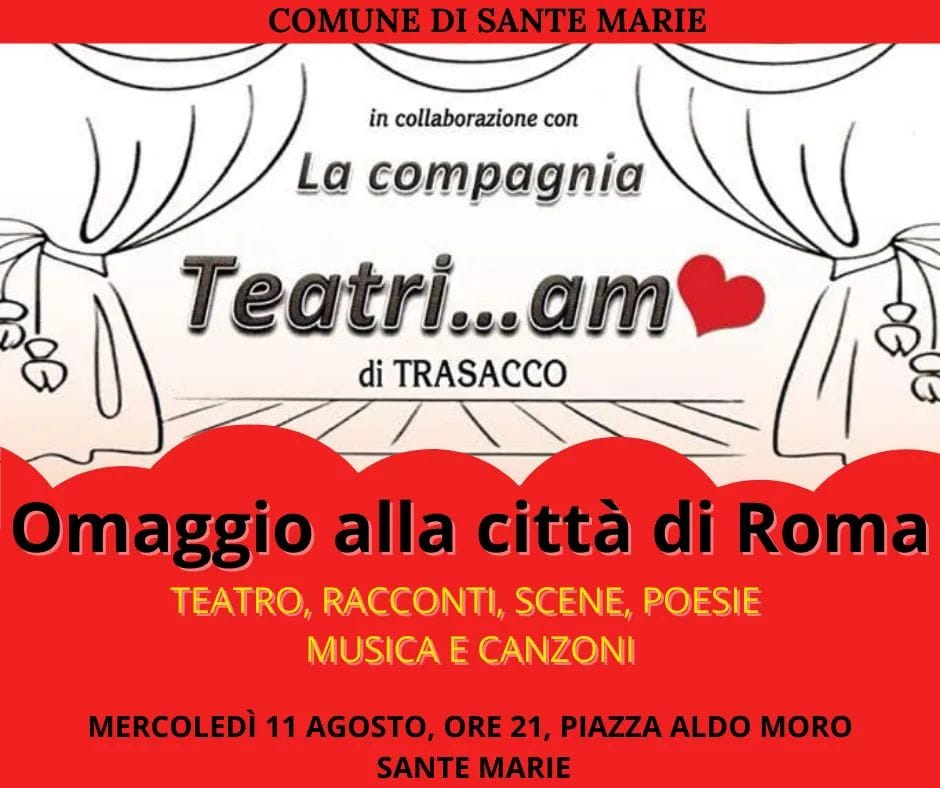 Teatro in Piazza a Sante Marie con lo spettacolo “Omaggio alla città di Roma”