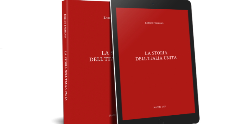 La Storia dell'Italia Unita, il nuovo libro di Enrico Fagnano