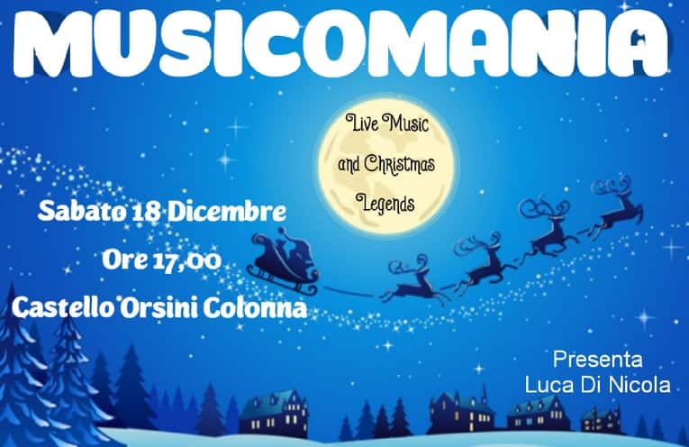 Sabato 18 dicembre al Castello Orsini "Live music and Christmas Legends" spettacolo natalizio di Musicomania