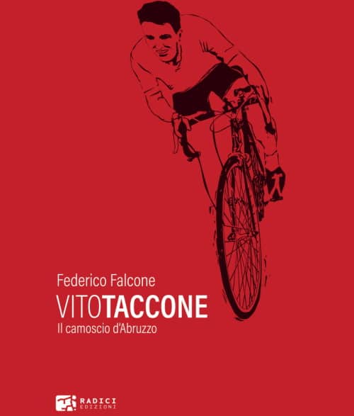 "Vito Taccone. Il camoscio d'Abruzzo", biografia dell’indimenticato ciclista abruzzese disponibile dal 1° febbraio